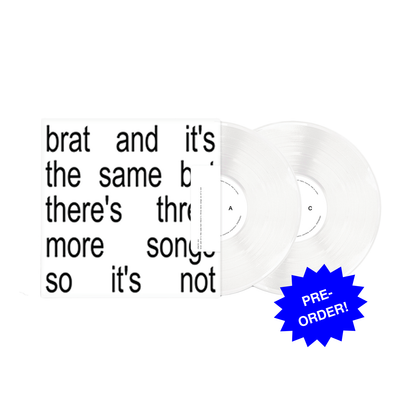 Brat and it’s the same but there’s three more songs so it’s not (2xLP White Colored Vinyl)